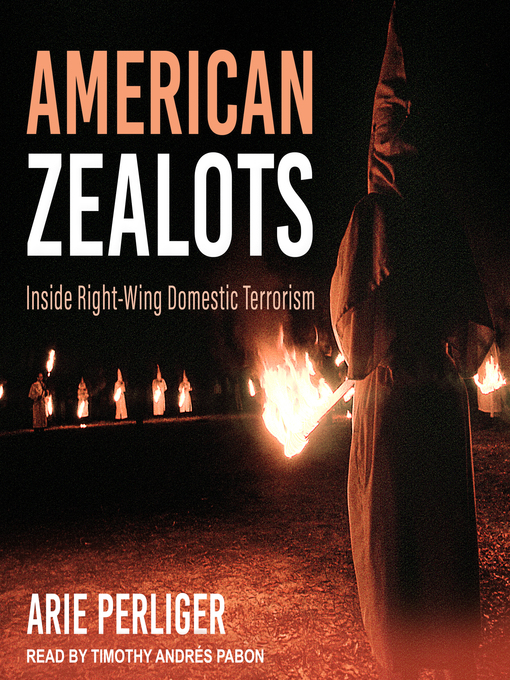Title details for American Zealots by Arie Perliger - Available